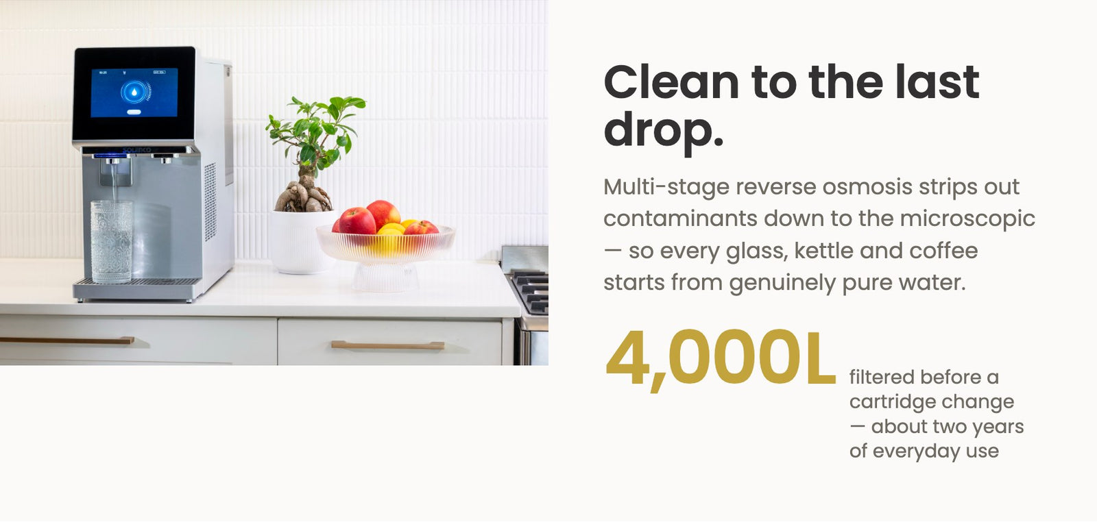 PureSpark — clean to the last drop, 4000L filter life